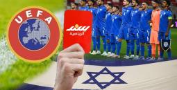 أغلبية ساحقة في يويفا تدعم طرد إسرائيل .. ماذا يدور خلف الكواليس؟