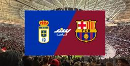 بث مباشر مباراة برشلونة ضد ريال أوفييدو في الدوري الإسباني