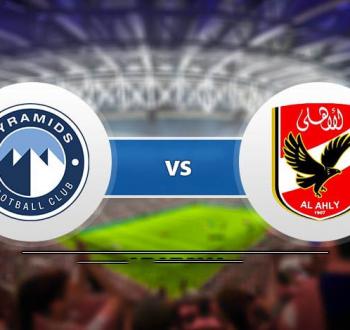 موعد مباراة نهائي كأس مصر بين الأهلي وبيراميدز والقنوات الناقلة